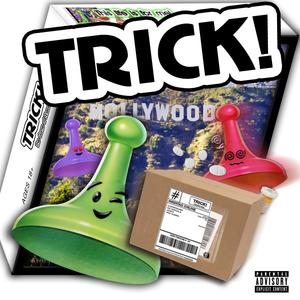 Trick! (feat. Avi Adeuxla, JODDY & Hoe Hunna) (Explicit)