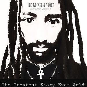 The Greatest Story (Acoustic Version)