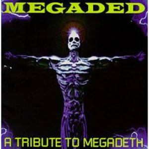 Megaded-A Tribute To Megadeth