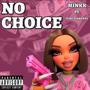 No Choice (Explicit)