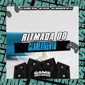Ritmada do Clareamento (Explicit)