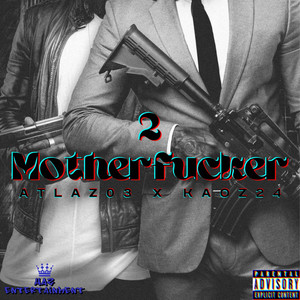 2 Mother****er (Explicit)