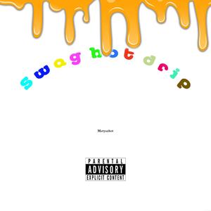 SWAG HOT DRIP (fire version)