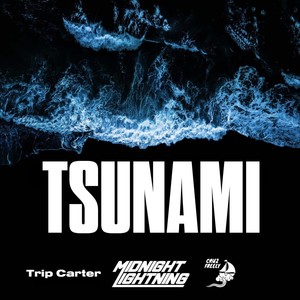 Tsunami (feat. Trip Carter, Cruz Freely & Josh Owens)