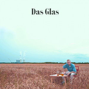 Das Glas