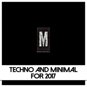 Techno And Minimal For 2017