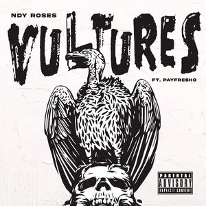 VULTURES (feat. PayFre$ho) (Explicit)
