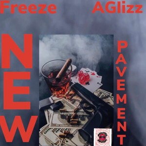 New Pavement (feat. A-Glizz) [Explicit]