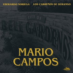 Mario Campos (feat. Los Carreños De Durango)