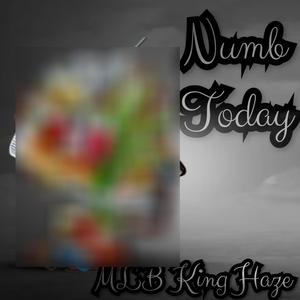 Numb Today (Explicit)