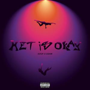 Het is okay (feat. SSAM) [Explicit]