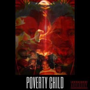 Poverty Child (Explicit)