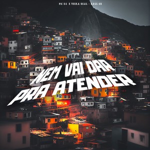 Nem Vai Dar Pra Atender (Explicit)