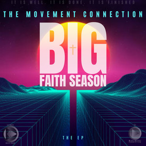 BIG FAITH SEASON, PT 2[REJOICE]