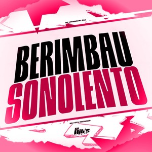 Berimbau Sonolento (Explicit)