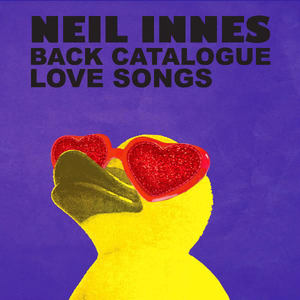 Neil Innes Back Catalogue: Love Songs