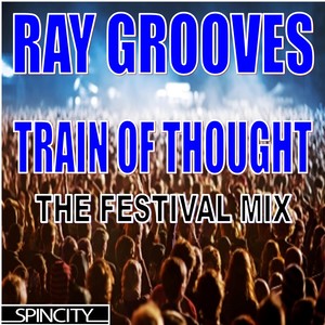 Train Of Thought (The Festival Mix)