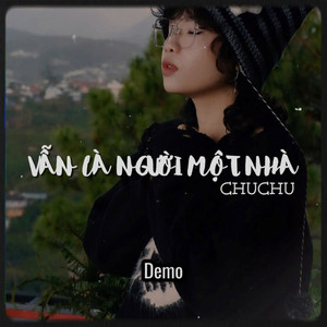 Vẫn Là Người Một Nhà (Demo)