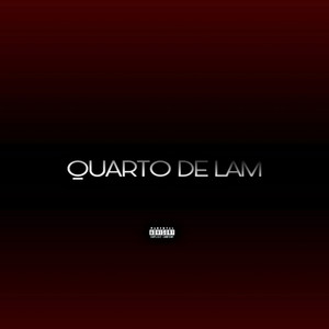 Quarto de Lam (Explicit)