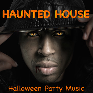 Haunted House Halloween Party Music & Creepy Effects