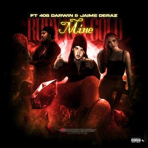 Ruby In A Gold Mine (feat. 408 Darwin & Jaime Deraz) [Explicit]