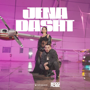 Jena Dasht (Explicit)