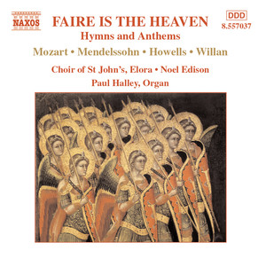 Faire Is The Heaven: Hymns and Anthems