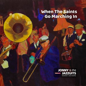 When the Saints Go Marching In