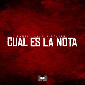 Cual Es La Nota (Explicit)