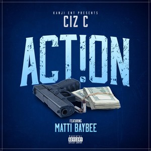 Action (feat. Matti Baybee) [Explicit]