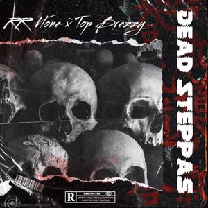 Dead Steppas (Explicit)