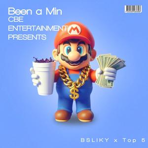 Been a Min (feat. Top 5) (Explicit)