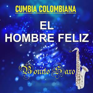 CUMBIA COLOMBIANA El hombre felíz