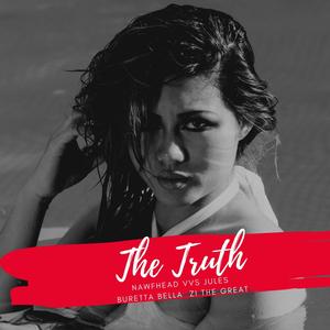 The Truth (Explicit)