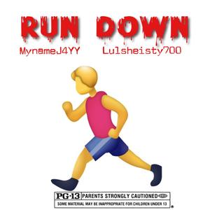 Run Down (Explicit)