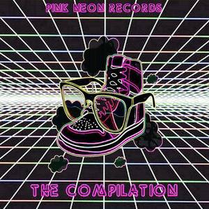 Pink Neon Records - The Compilation