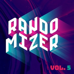 RandoMizer, Vol. 5 (Explicit)