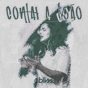Contai a João (feat. Davi Magalhães & Petra Correia)