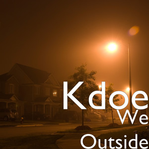 We Outside (Explicit)