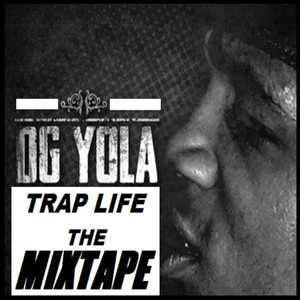 Trap Life The Mixtape (Explicit)