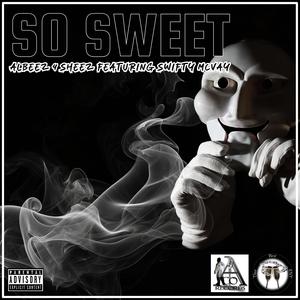 So Sweet (feat. Swifty McVay) (Explicit)
