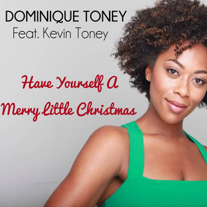 Have Yourself a Merry Little Christmas(feat. Kevin Toney)