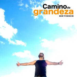 Camino de Grandeza