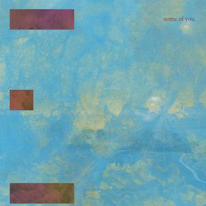 some of you (feat. Ty2Fly)