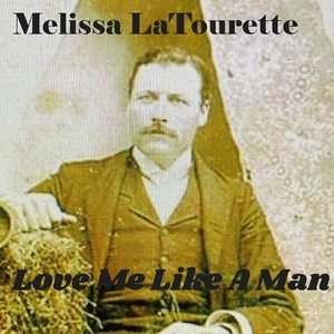 Love Me Like A Man