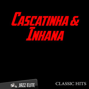 Classic Hits By Cascatinha & Inhana