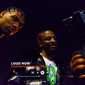 Loud Now (Explicit)