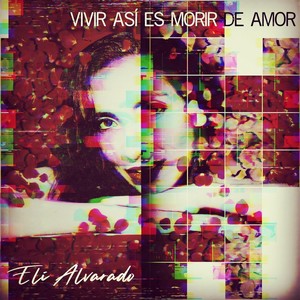 Vivir Así Es Morir de Amor (En Vivo)