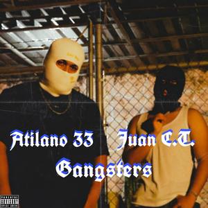 Gangsters (feat. Atilano) (Explicit)