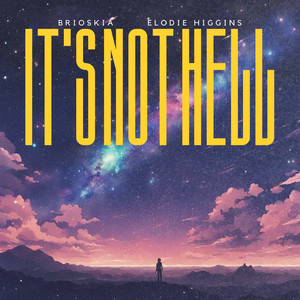 It's Not Hell (feat. Elodie Higgins)